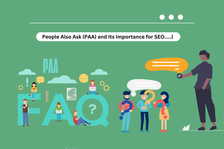 People Also Ask (PAA) and Its Importance for SEO